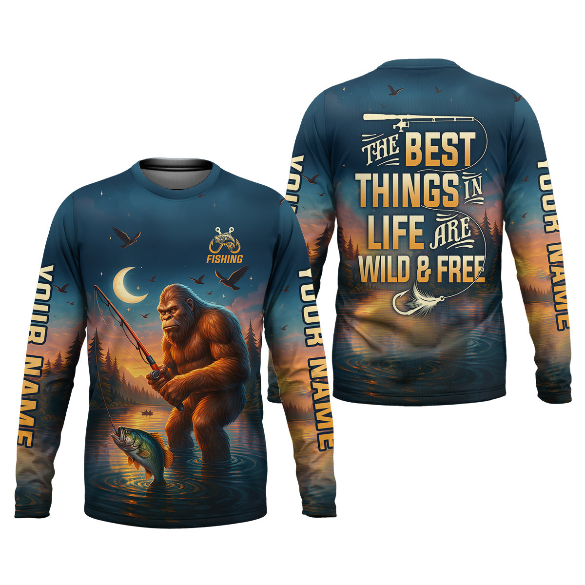 The Best Things In Life Are Wild And Free Funny Bigfoot Fishing SPF Shirt For Men, Gift For Fisherman