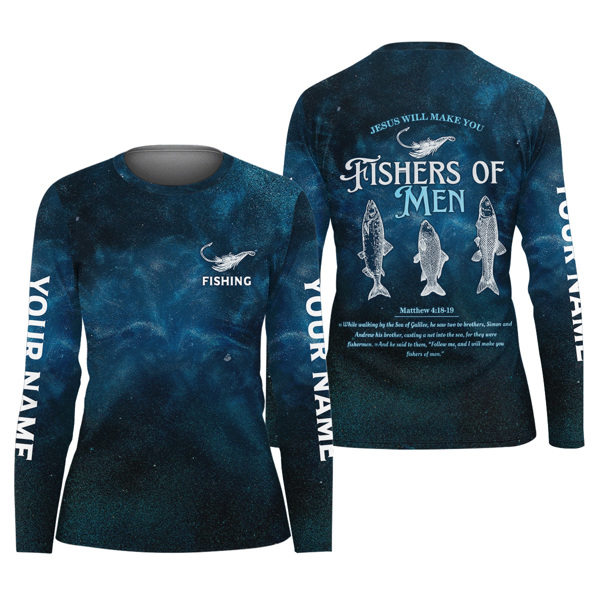Jesus Will Make You Fishers Of Men Starry Night Print Fishing UPF Shirts, Fishing Shirt For Women