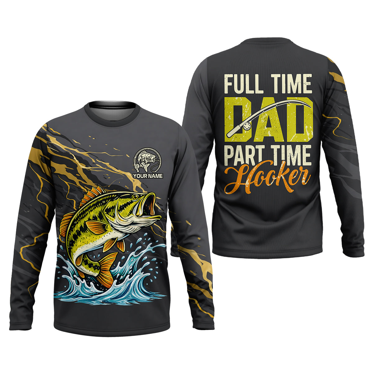 Full Time Dad – Part Time Hooker Fishing Shirt, Fishing UPF Shirts, Funny Fishing Shirt