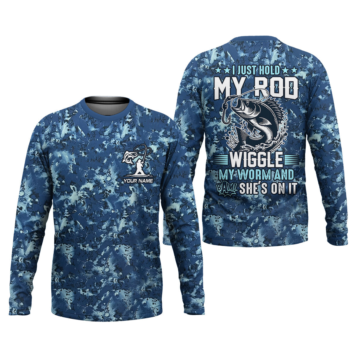 I Just Hold My Rod Wiggle My Worm And Bam! She's On It Funny Fishing Shirt, SPF Shirt For Men, Gift For Fisherman