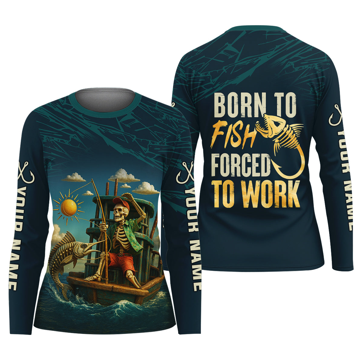 Born To Fish Forced To Work Funny Skeleton Fishing UPF Shirts, Female Fishing Shirts, Women Fishing Shirt