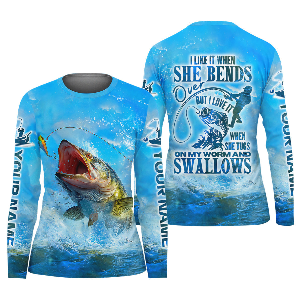 I Love It When She Tugs On My Worm And Swallows Blue Fishing Shirt, Women SPF Shirt, Women Fishing Shirt