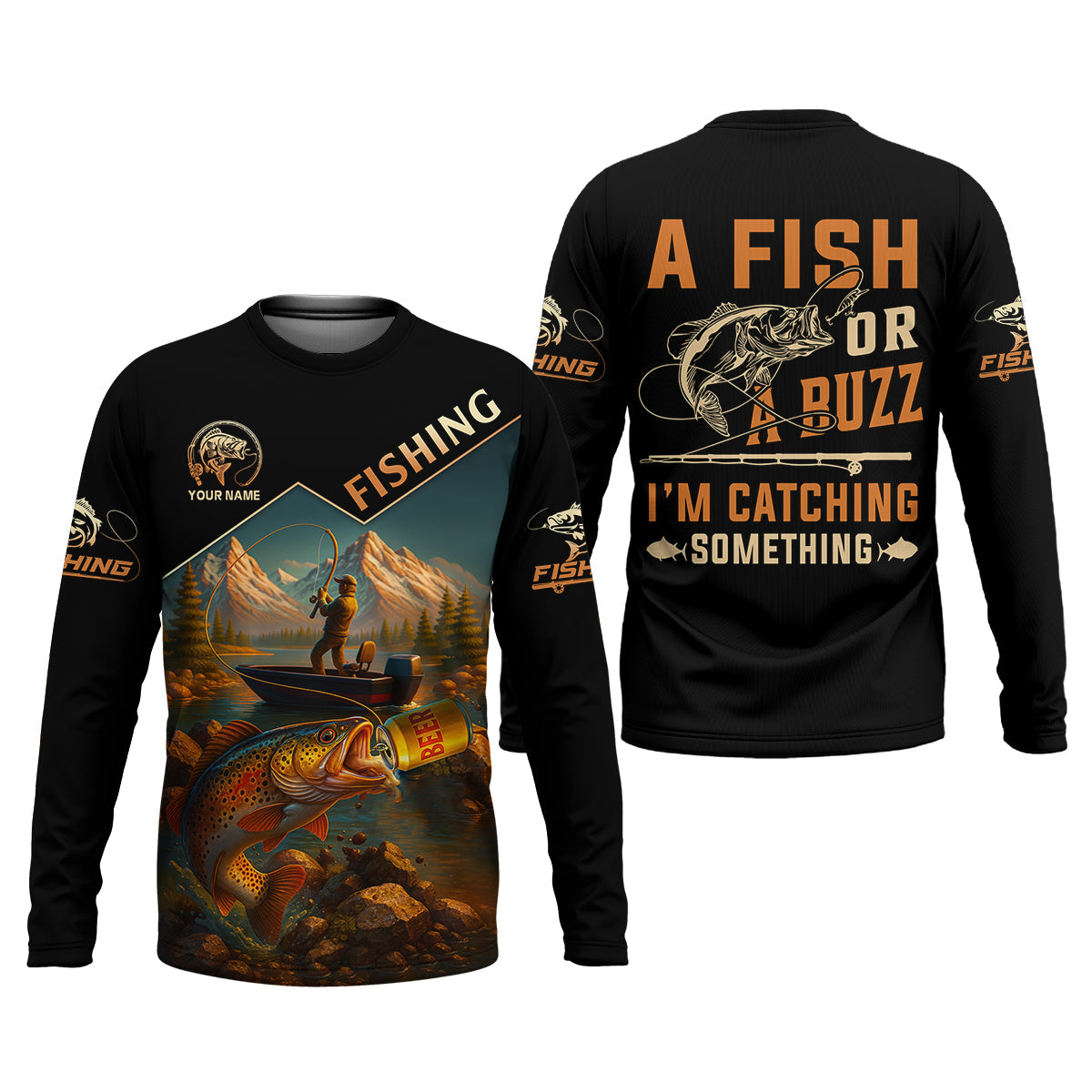 A Fish Or A Buzz I'm Catching Something Fishing UPF Shirts, Performance Fishing Shirts, Fishing Shirts For Men