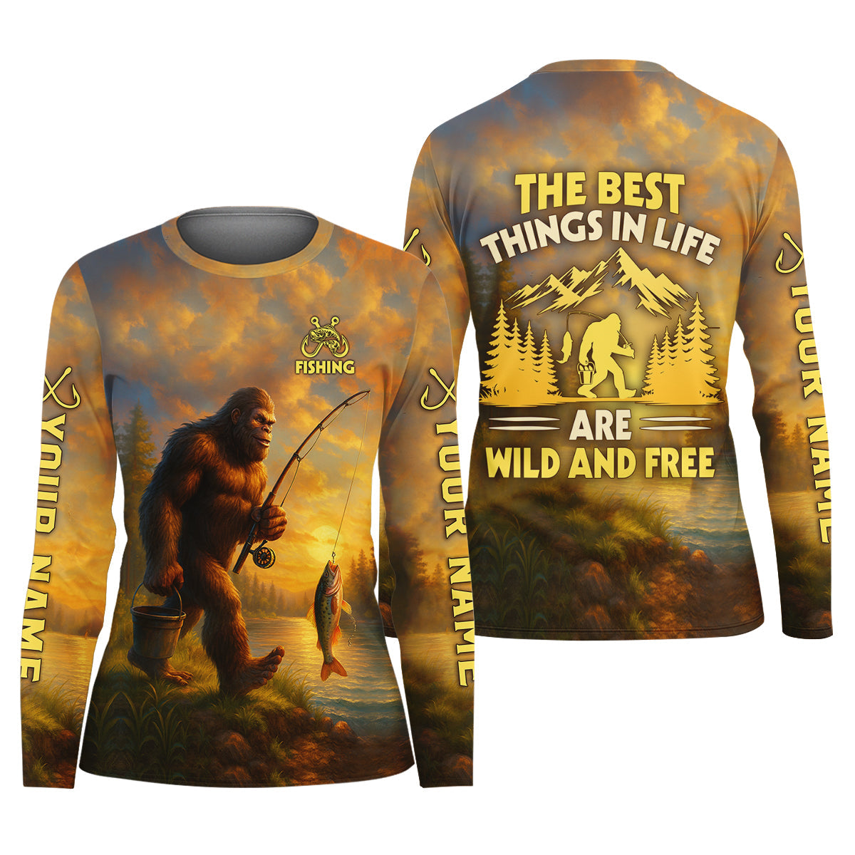 The Best Things In Life Are Wild And Free Bigfoot Sunset Funny Fishing Shirt, Women SPF Shirt