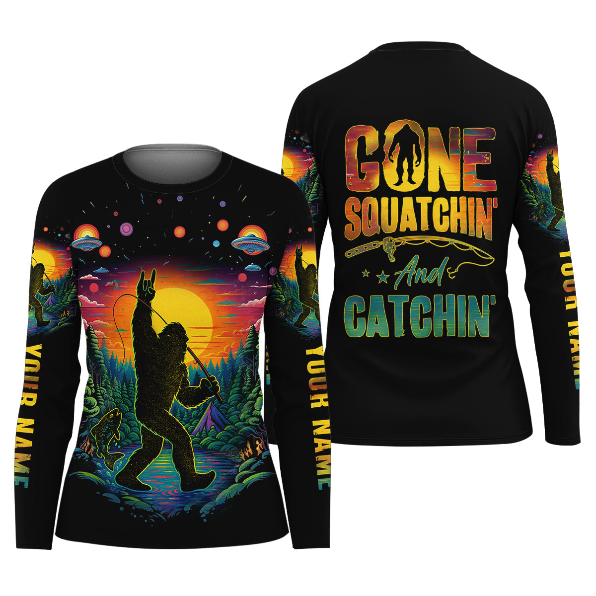Gone Squatchin And Catching Alien Bigfoot Funny Fishing Shirt, Women SPF Shirt, Female Fishing Shirts