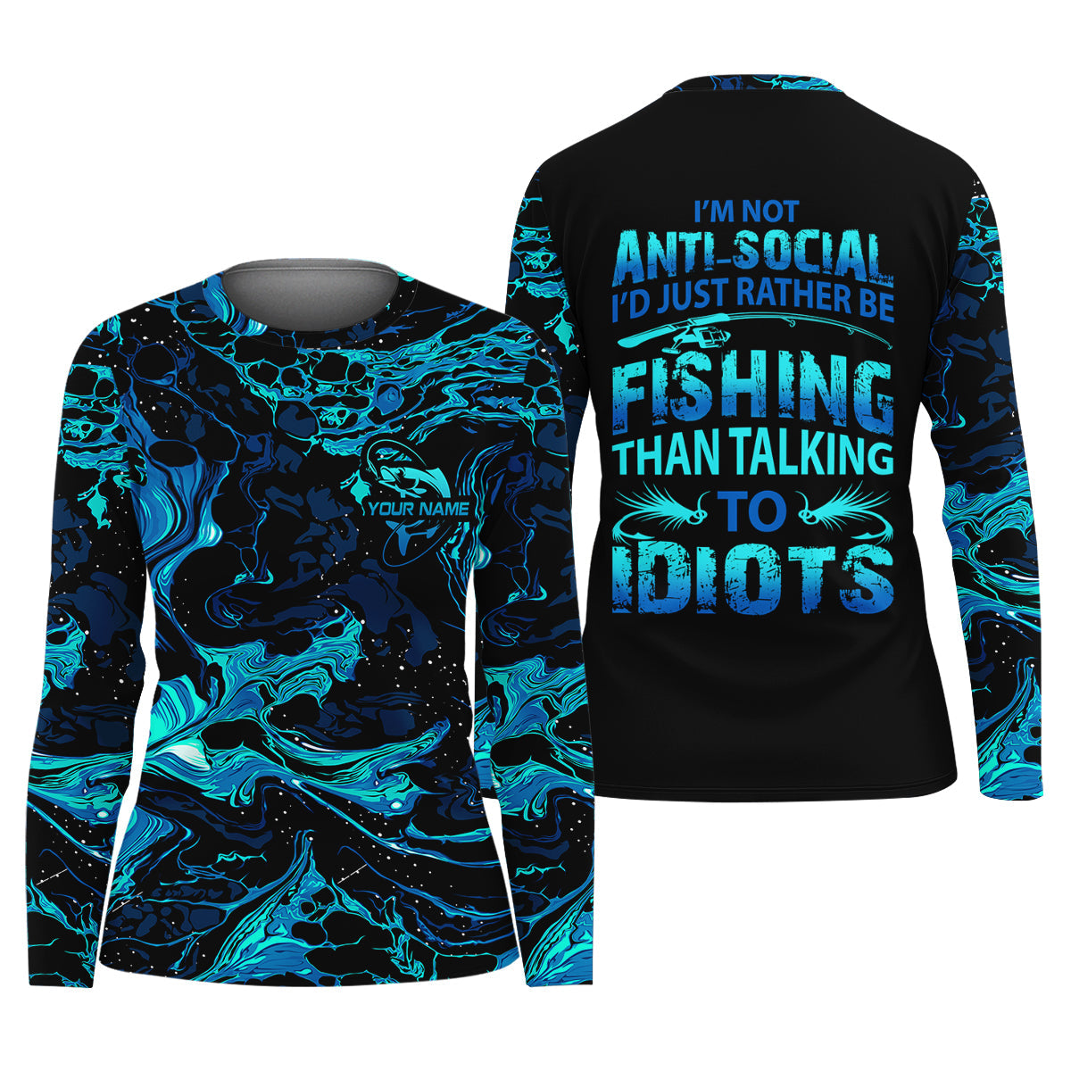 I'd Just Rather Be Fishing Than Talking To Idiots Funny Fishing Shirt, Women SPF Shirt, Women Fishing Shirt