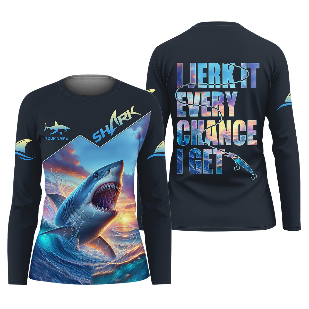 I Jerk It Every Chance I Get Shark Fishing Women SPF Shirt, Funny Fishing Shirt, Women Fishing Shirt