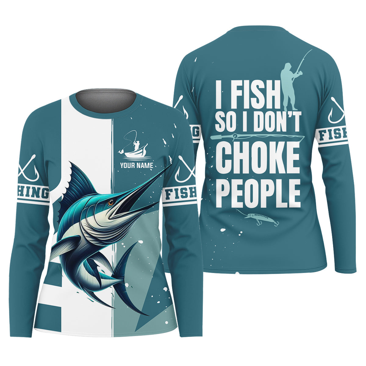 I Fish So I Don't Choke People Blue Marlin Fishing Women SPF Shirt, Women Fishing Shirt, Female Fishing Shirts