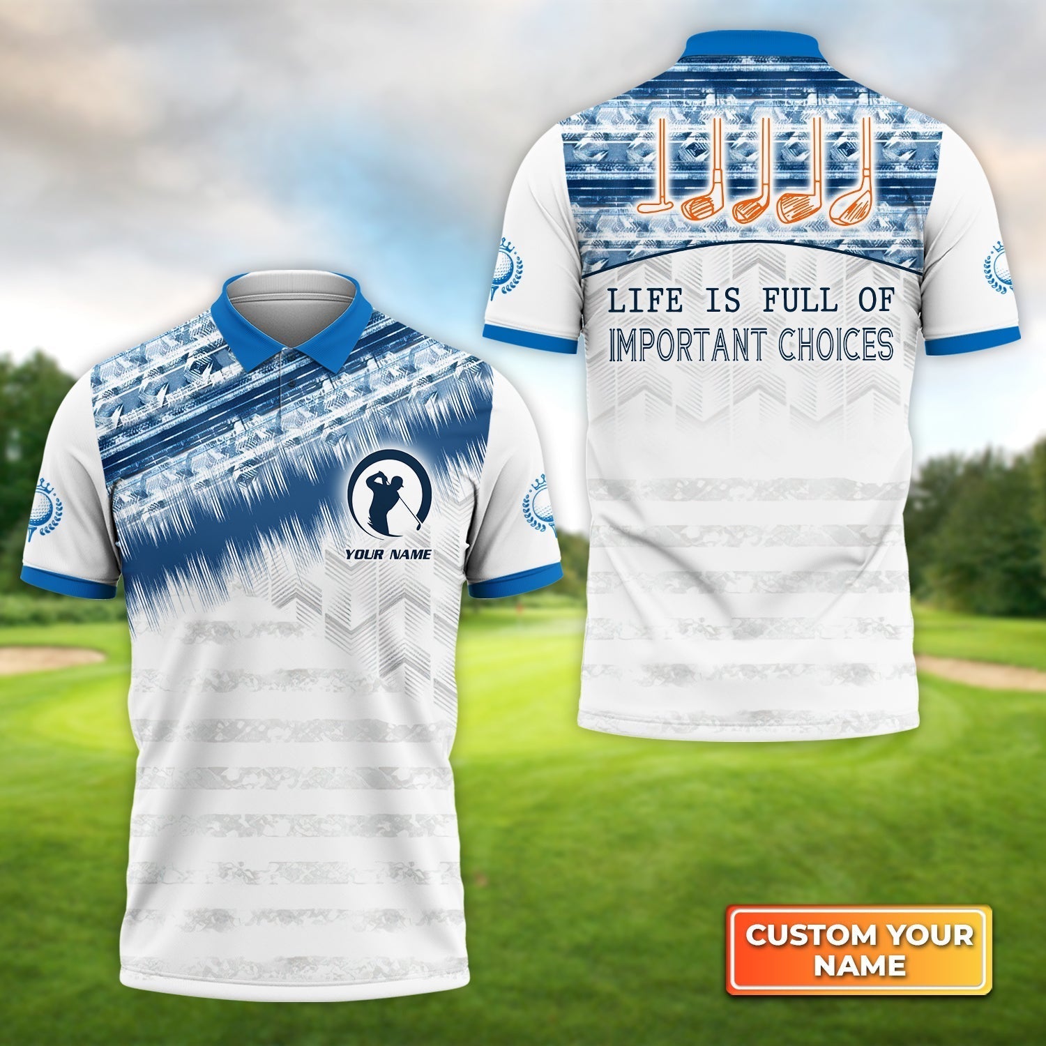 Life Is Full Of Important Choices Golf Personalized Name 3D Polo Shirt For Golfers