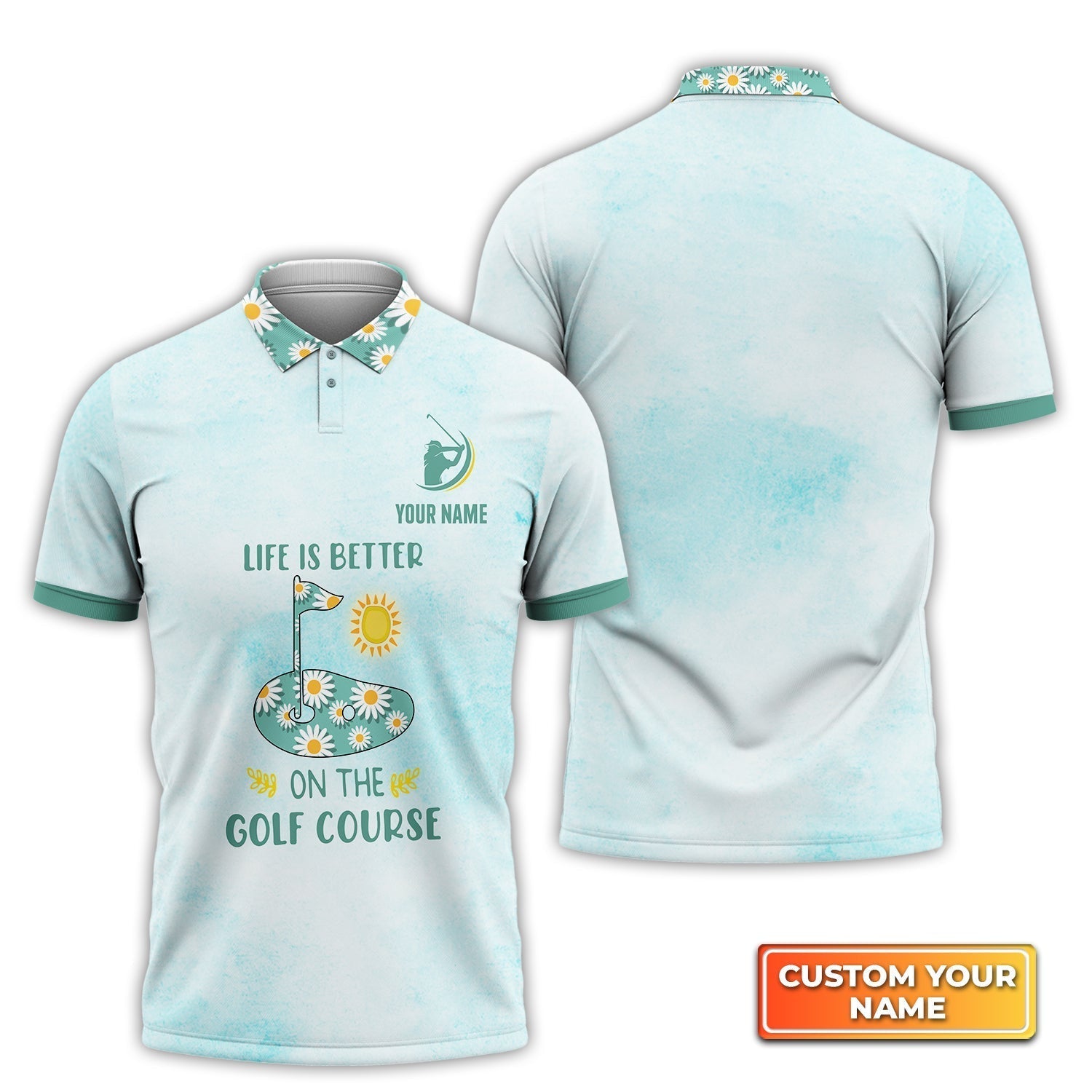 Life Is Better On The Golf - Personalized Name 3D Polo ShirtGolfers
