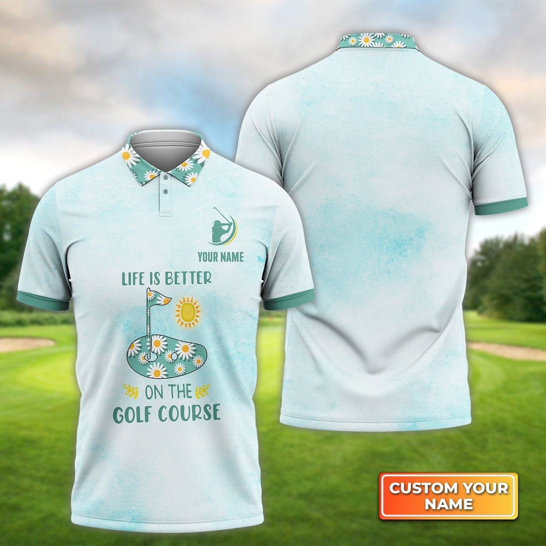 Life Is Better On The Golf - Personalized Name 3D Polo ShirtGolfers