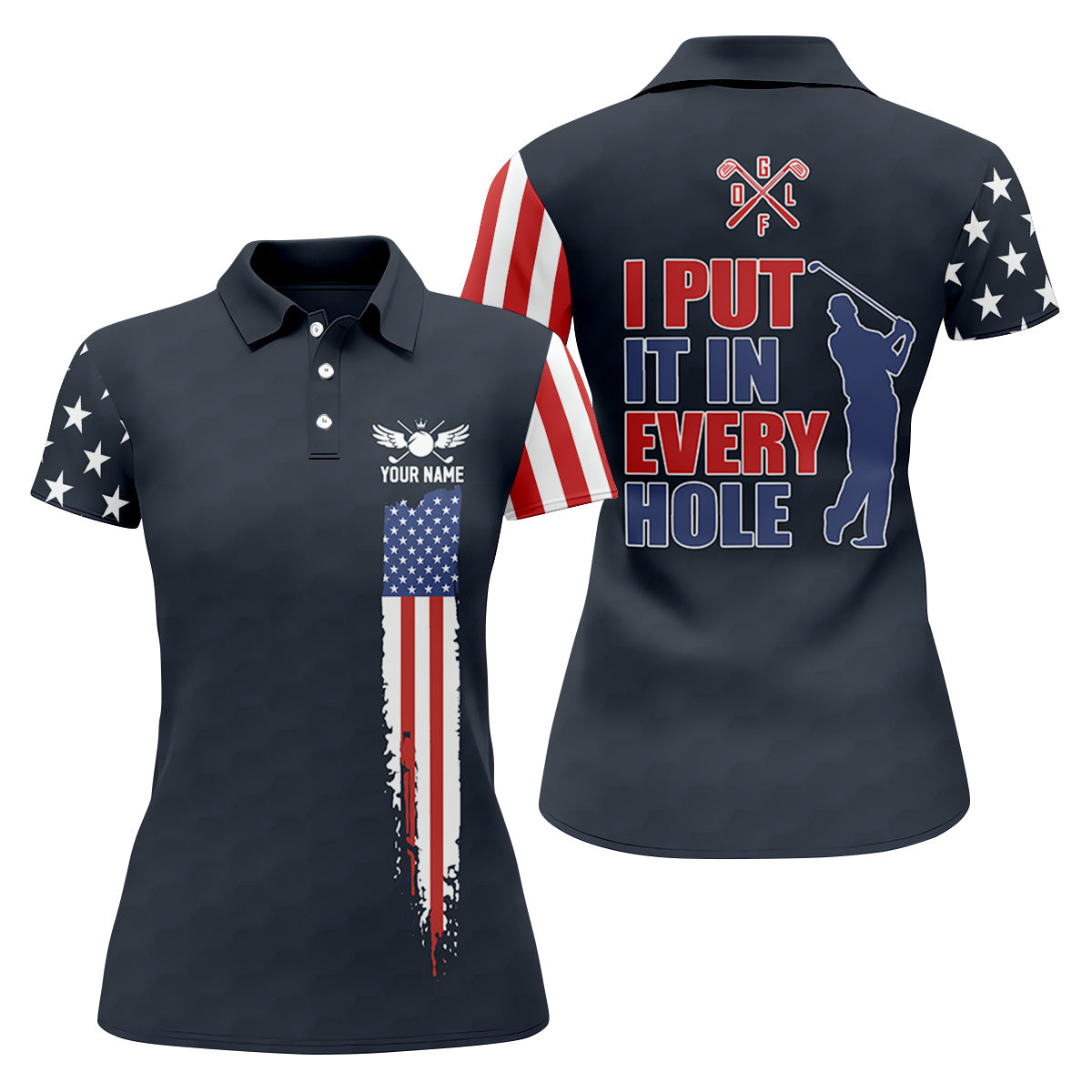 I Put It In Every Hole American Flag Patriot Red White Blue Women's Golf Shirts, 250th Anniversary Ladies Golf Shirt