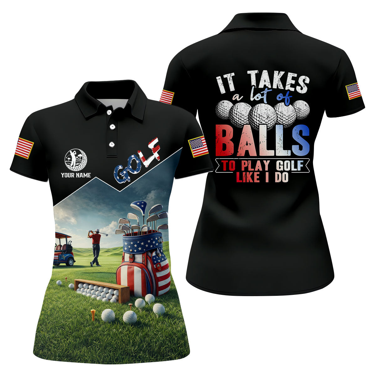 It Takes A Lot Of Balls Patriotic Golf Shirt For Women, US 250th Anniversary Funny Golf Shirt