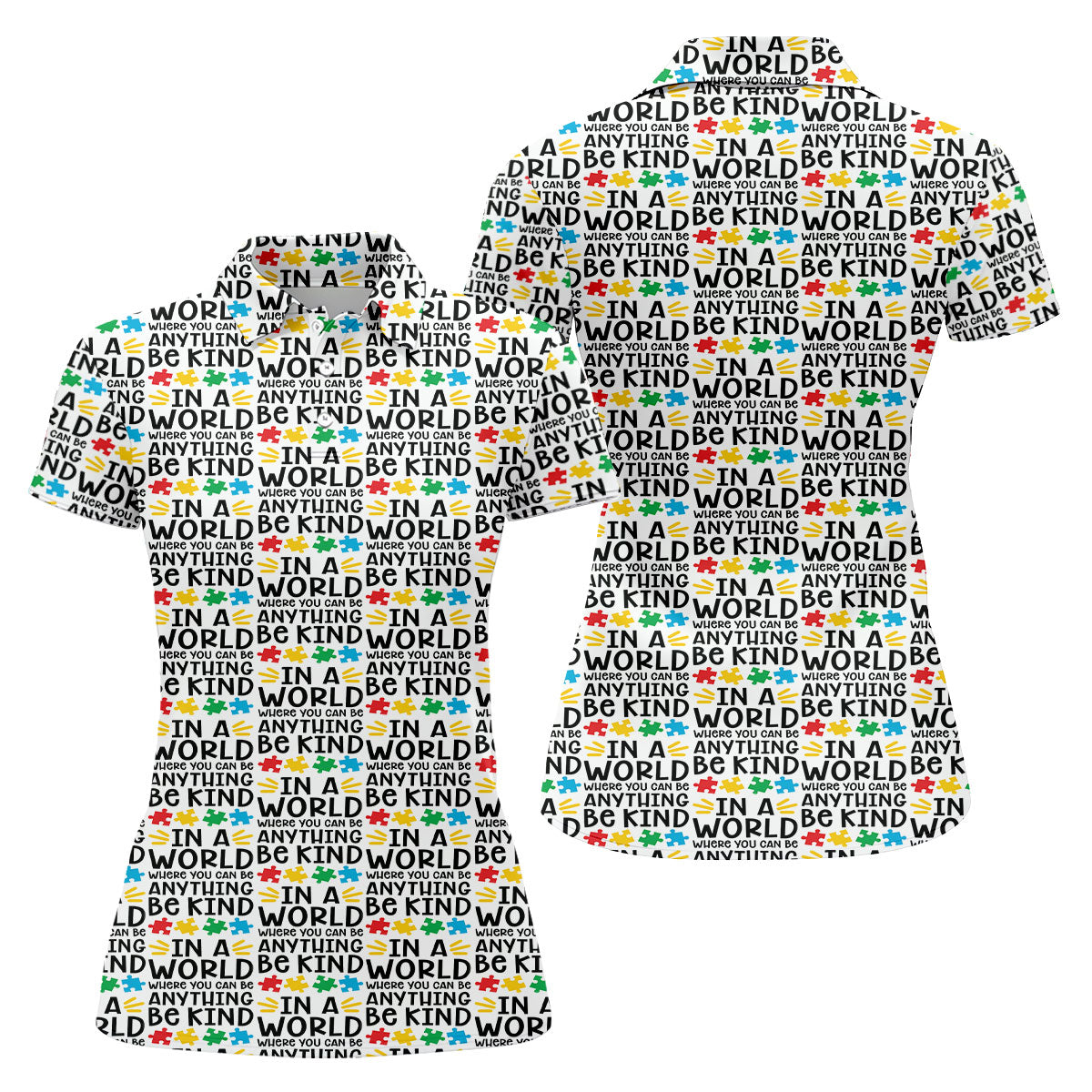 In A World Where You Can Be Anything Be Kind Autism Awareness Puzzle Pattern White Golf Shirt, Women's Golf Shirts