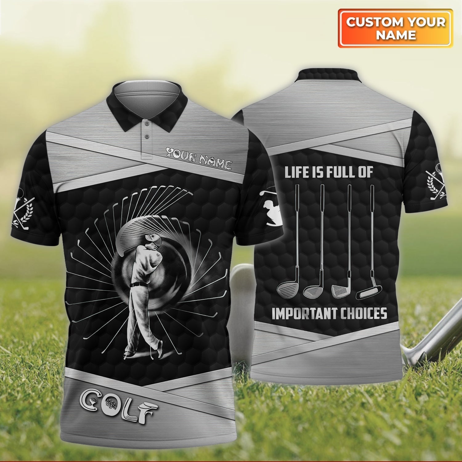 Life Is Full Of Important Choices - Personalized Name 3D Polo ShirtGolfers