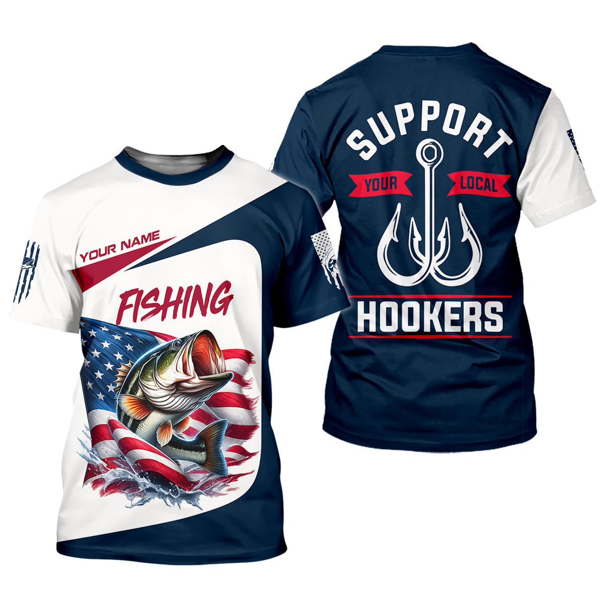 Support Your Local Hookers – Patriotic Fishing Shirt, Fishing UPF Shirts, Funny Fishing Shirt