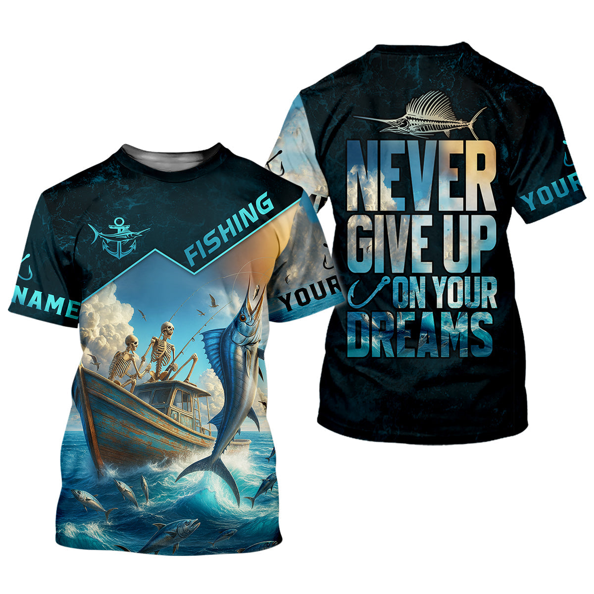 Never Give Up On Your Dreams Funny Skeleton Fishing UPF Shirts, Fishing Gifts For Men, Men's Fishing Shirt