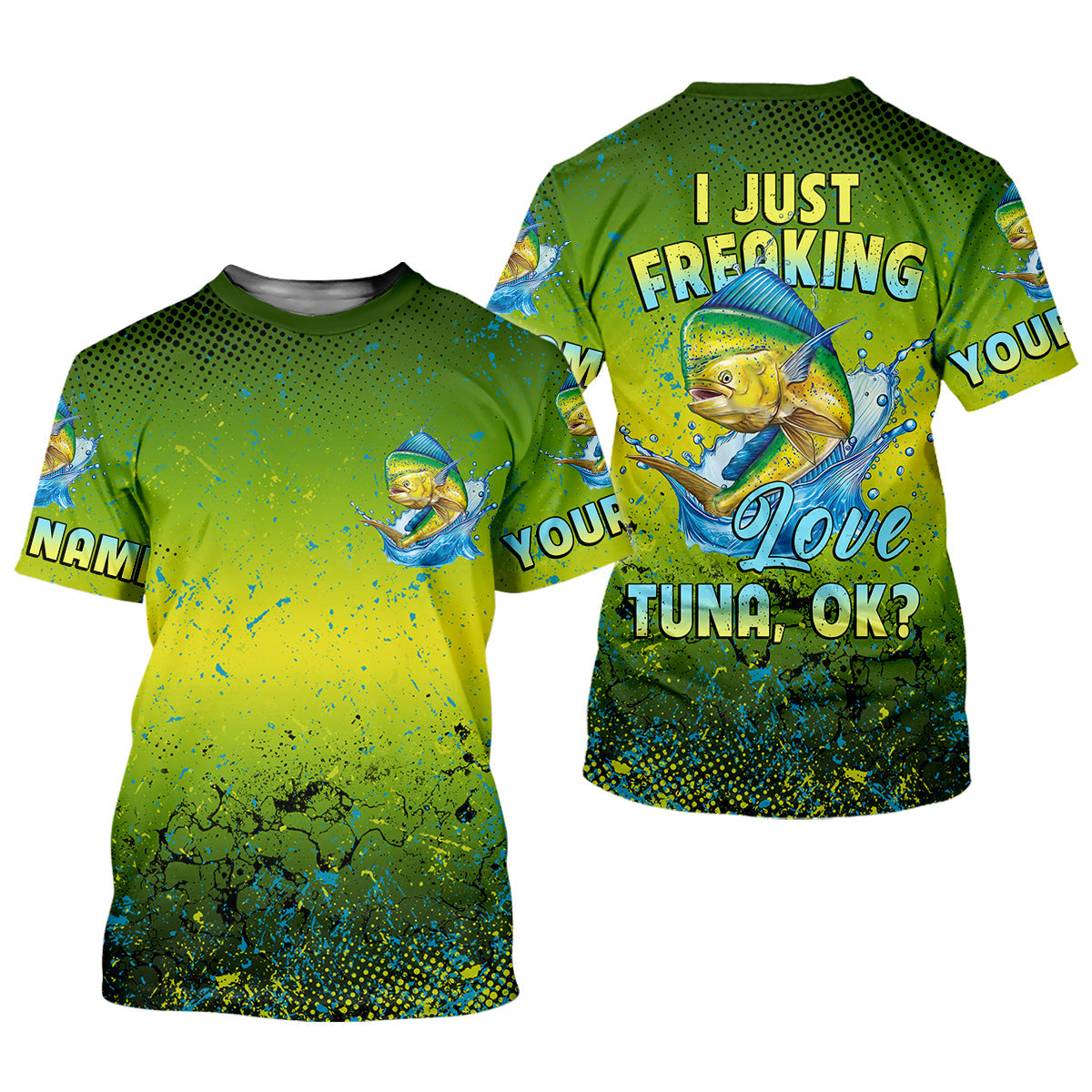 I Just Freaking Love Tuna Custom Name Fishing UPF Shirts, Women Fishing Shirt, Female Fishing Shirts