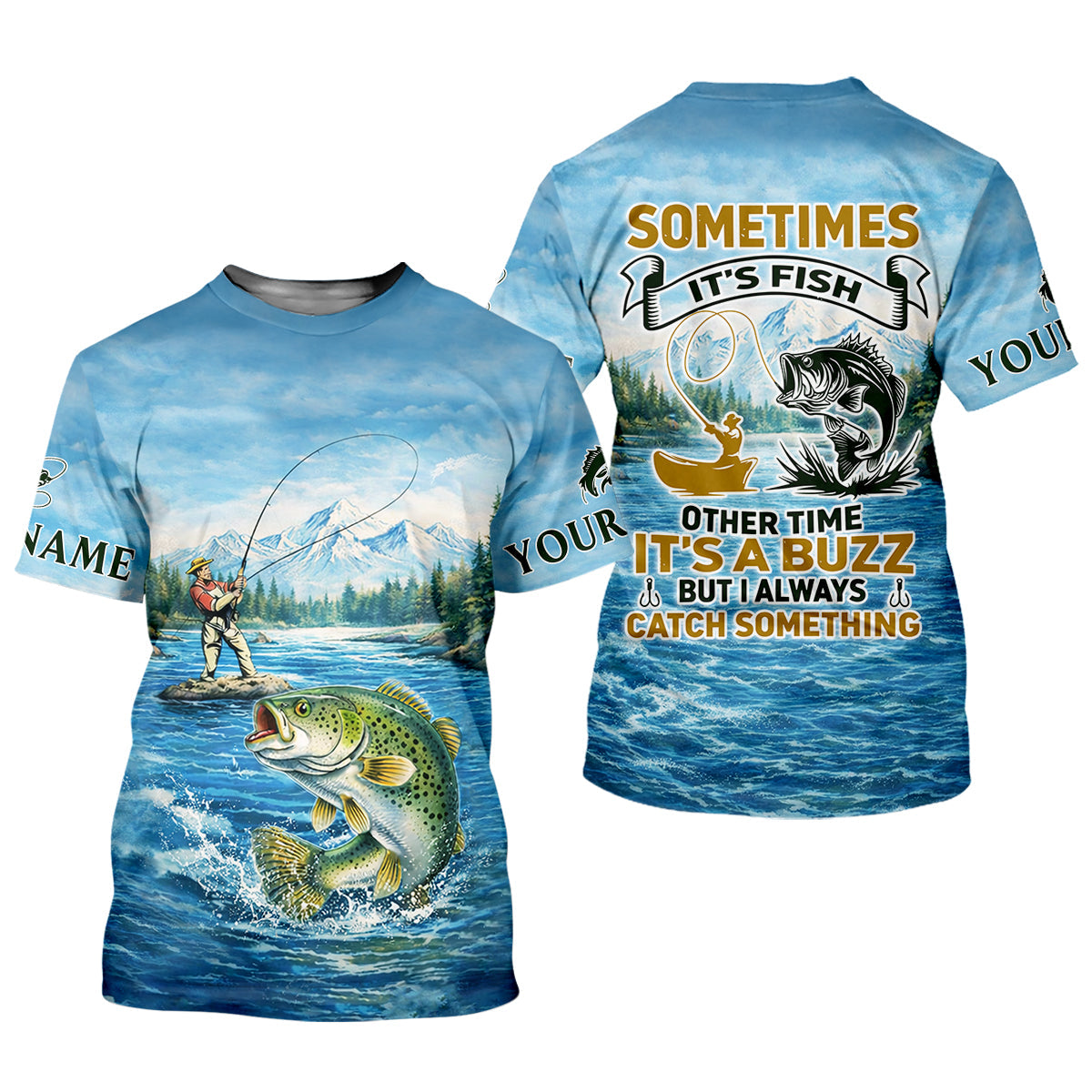 Sometimes It’s Fish, Sometimes It’s a Buzz Fishing Shirt, Fishing UPF Shirts, Funny Fishing Shirt