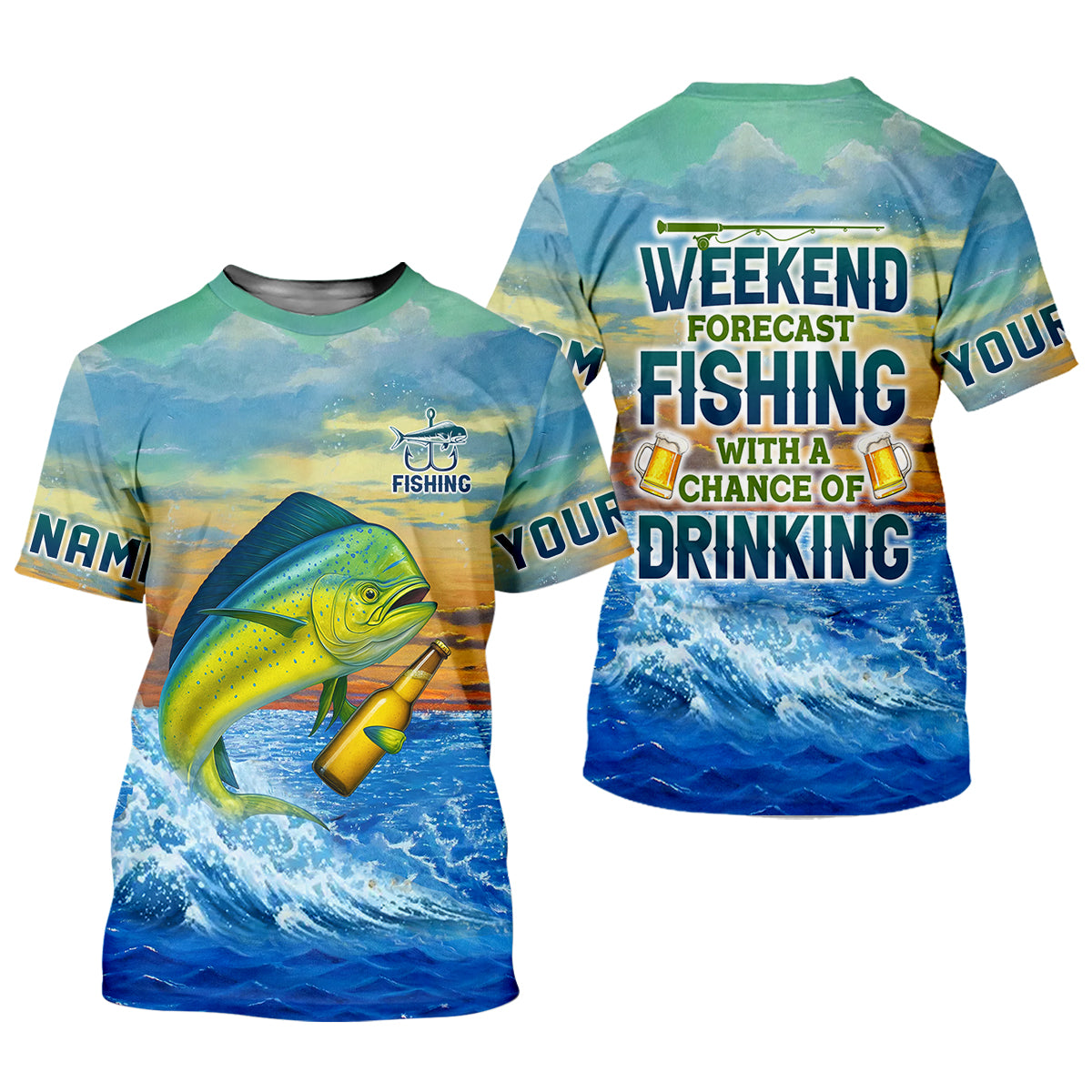 Weekend Forecast Fishing With A Chance Of Drinking Men's Fishing Shirt, Mahi Fishing Shirt, UPF Fishing Shirt