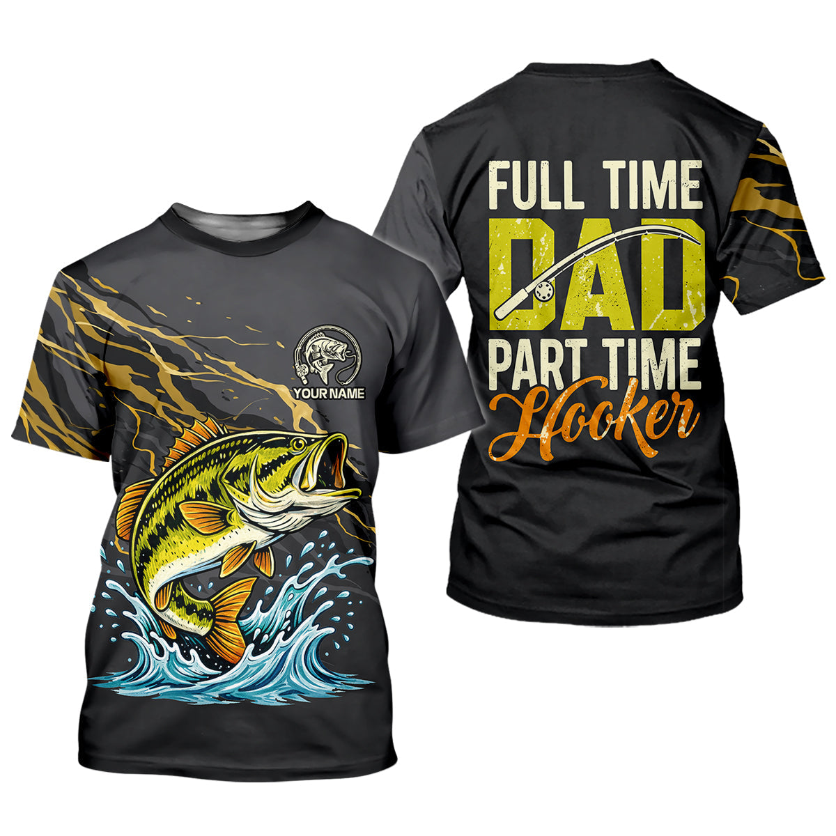 Full Time Dad – Part Time Hooker Fishing Shirt, Fishing UPF Shirts, Funny Fishing Shirt