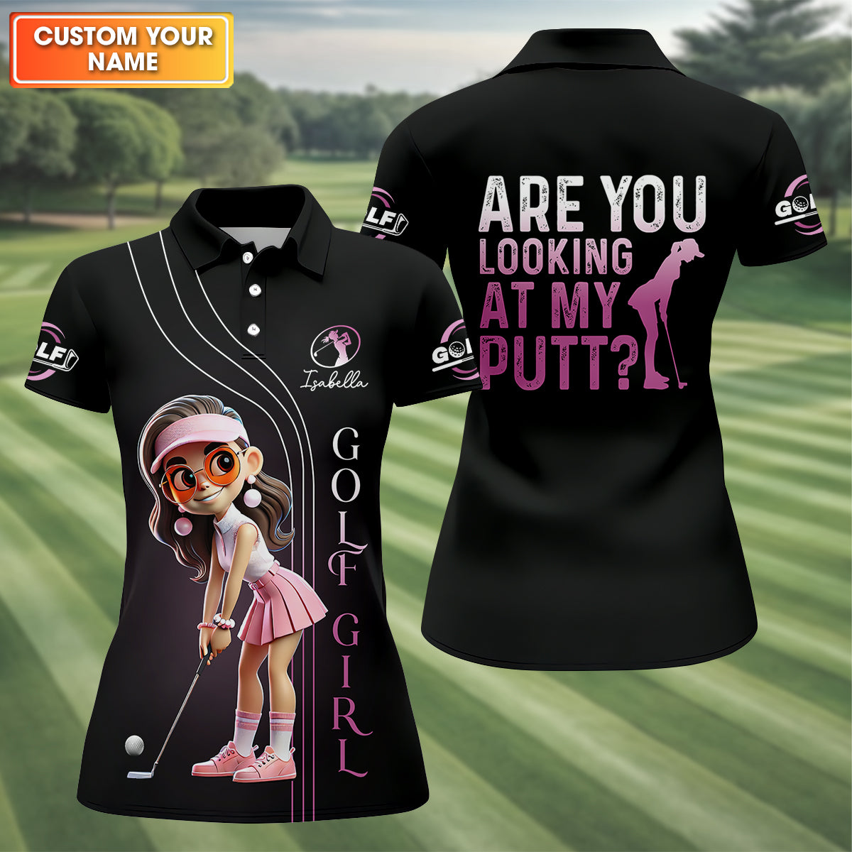 Are You Looking At My Putt Custom Funny Womens Golf Polo ShirtLadies Golf Polos Gifts