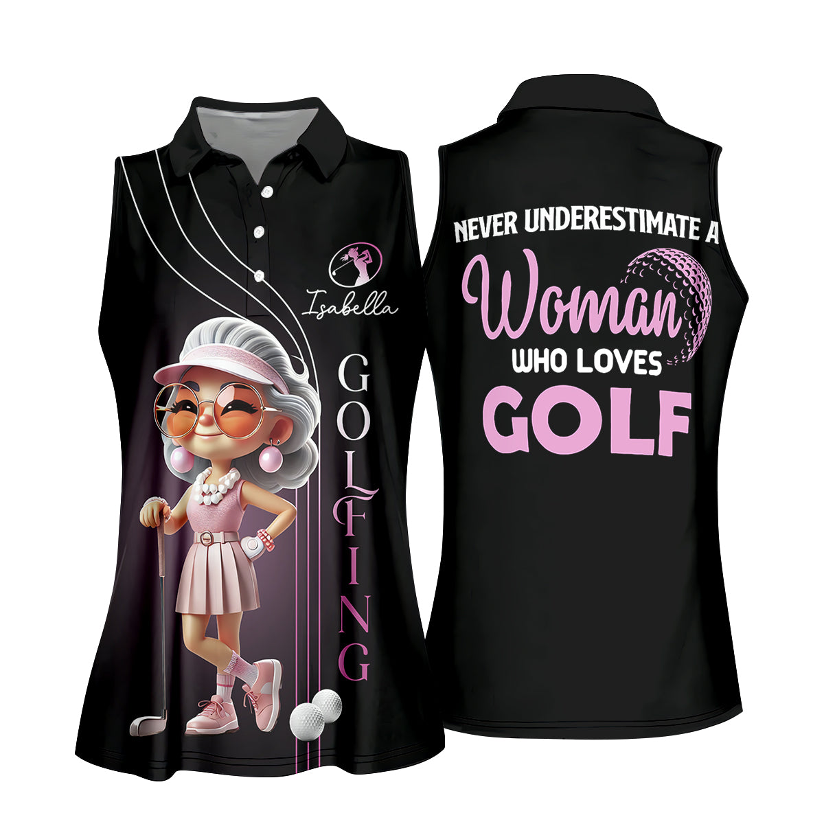 Never Underestimate A Woman Who Loves Golf Custom Womens Golf Polo ShirtWomens Golf Gifts