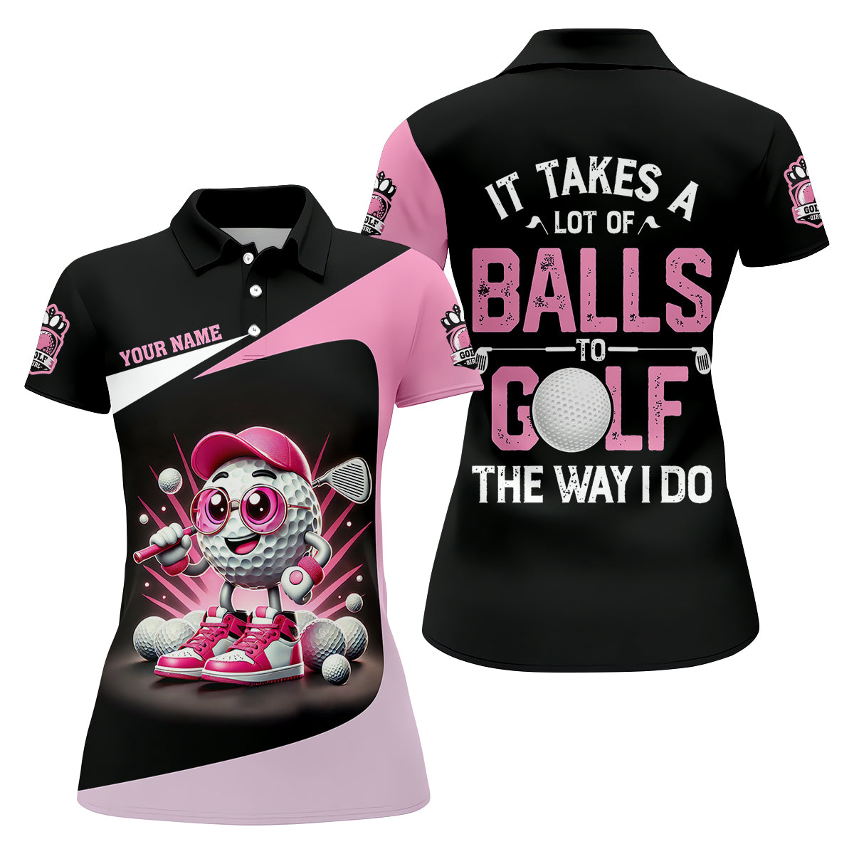 It Takes A Lot of Balls To Golf The Way I Do Custom Womens Golf Polo ShirtWomens Golf Gifts
