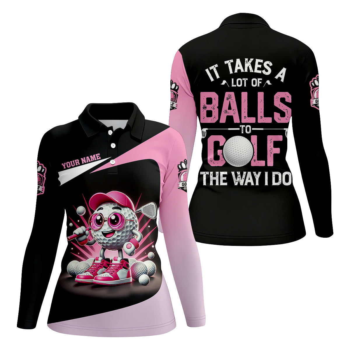 It Takes A Lot of Balls To Golf The Way I Do Custom Womens Golf Polo ShirtWomens Golf Gifts