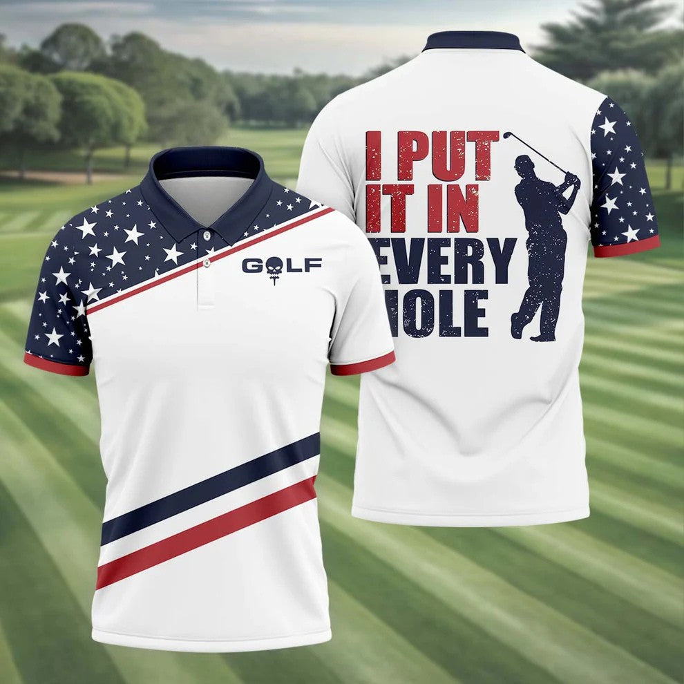 I Put It in Every Hole Mens Golf Polo Shirt, Mens Golf Gift, Funny Golf Shirt, America 250 Anniversary Golf Shirt