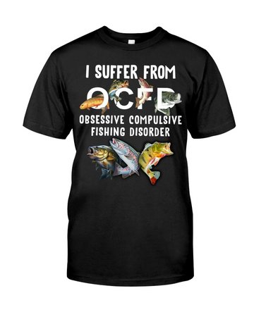I Suffer From OCFD Funny Fishing Shirt, Fishing Tee Shirts, Fishing Shirts For Men